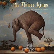 The Flower Kings : Waiting for Miracles